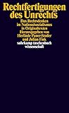 Rechtfertigungen des Unrechts: Das Rechtsdenken im Nationalsozialismus in Originaltexten (suhrkamp taschenbuch wissenschaft)