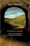 Pech gehabt und Glück gefunden: Ein Schicksal im 20. Jahrhundert (Buch&media)