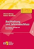 Buchhaltung und Jahresabschluss: Mit Aufgaben, Lösungen und Klausurtraining (ESVbasics)