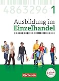 Ausbildung im Einzelhandel - Neubearbeitung - Allgemeine Ausgabe - 1. Ausbildungsjahr: Fachkunde mit Web