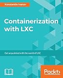 Containerization with LXC (English Edition)