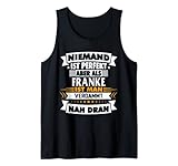 Niemand Ist Perfekt Aber Als Franke Verdammt Nah Dran Tank Top