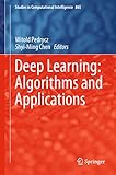 Deep Learning: Algorithms and Applications (Studies in Computational Intelligence Book 865) (English Edition)