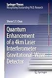 Quantum Enhancement of a 4 km Laser Interferometer Gravitational-Wave Detector (Springer Theses)