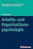 Arbeits- und Organisationspsychologie (Kohlhammer Standards Psychologie)