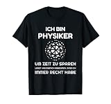 Ich bin Physiker und habe immer Recht T-S