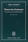 Theorie des Partisanen.: Zwischenbemerkung zum Beg