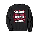 Nicht alle Superhelden tragen einen Umhang - Estrichleger Sw