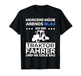 Traktor Trecker Morgens Müde Abends Blau Traktorfahrer T-S