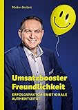 Umsatzbooster Freundlichkeit: Erfolgsfaktor E