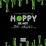 Happy or Not Interlude [Explicit]
