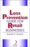 Loss Prevention Guide for Retail Businesses (Wiley Small Business Edition)