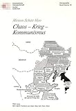 Chaos - Krieg - Kommunismus: China in den Berichten des amerikanischen Nachrichtenmagazins 'Time (1923-1949) (Schweizer Asiatische Studien / Etudes asiatique suisse / Monographien / monographes)