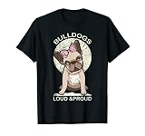 Women's English Bulldog Dogs Mama Mom Loud and Proud T-S