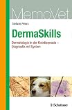 DermaSkills: Dermatologie in der Kleintierpraxis - Diagnostik mit System - MemoV