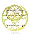 A Descriptive Catalogue of Indian Astronomical Instruments: Abridged V