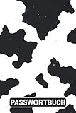 PASSWORTBUCH: Vergesse nie mehr Zugangsdaten, Passwörter, Lizenzschlüssel, wlan passwort und vieles mehr. A-Z Register vereinfacht das Nachschlagen / Kuh Print Druck Cow
