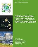 Biomass, Biofuels, Biochemicals: Green-Economy: Systems Analysis for Sustainability (English Edition)