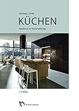 Küchen: Handbuch zur Küchenplanung