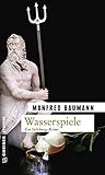 Wasserspiele: Meranas zweiter Fall (Martin Merana)