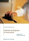 Politische Partizipation in Deutschland: Ergebnisse einer repräsentativen Bevölkerungsumfrag