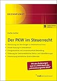 Der PKW im Steuerrecht: Überlassung von Dienstwagen an Arbeitnehmer/-innen. Private Nutzung im Unternehmen. Ertragsteuerlich und umsatzsteuerliche ... (Elektro-)Fahrräder (NWB Brennpunkt)