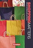 Shopping Matters - Englisch für Einzelhandel und Verkauf - Third Edition - Komplette Neubearbeitung - A2-B2: Schülerb