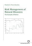 Risk management of natural disasters: The example of Mex