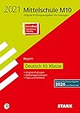 STARK Original-Prüfungen Mittelschule M10 2021 - Deutsch - Bayern: Ausgabe mit ActiveBook (STARK-Verlag - Abschlussprüfungen)