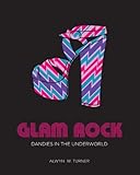 Glam Rock: Dandies in the Underw