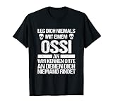 Leg dich niemals mit einem Ossi an Ostdeutschland DDR T-S