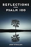 Reflections from Psalm 100: 12 Lessons for Daily Living from Psalm 100 (English Edition)