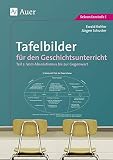 Tafelbilder für den Geschichtsunterricht, in 2 Tln., Tl.2, Vom Absolutismus bis zur Gegenwart: Vom Absolutismus bis zur Gegenwart (7. bis 10. Klasse)