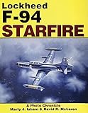 McLaren, D: Lockheed F-94 Starfire: A Photo C