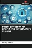 Patent protection for smart home infrastructure sy