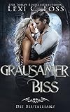 Grausamer Biss (Die Blutallianz 6)