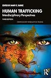 Human Trafficking: Interdisciplinary Perspectives (Criminology and Justice Studies) (English Edition)