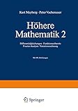 Höhere Mathematik 2: Differentialgleichungen - Funktionentheorie Fourier-Analysis - Variationsrechnung (Springer-Lehrbuch)