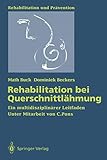 Rehabilitation bei Querschnittlähmung: Ein multidisziplinärer Leitfaden (Rehabilitation und Prävention, 26, Band 26)