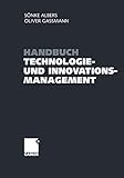 Handbuch Technologie- und Innovationsmanagement: Strategie - Umsetzung - Controlling