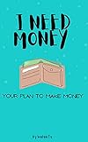 I Need Money : أنا أحتاج مال (English Edition)