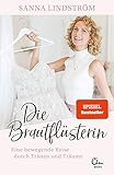 Die Brautflüsterin: Eine bewegende Reise durch Tränen und T