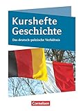 Kurshefte Geschichte - Niedersachsen: Das deutsch-polnische Verhältnis - Schülerb
