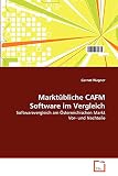 Marktübliche CAFM Software im Vergleich: Softwarevergleich am Österreichischen Markt Vor- und N
