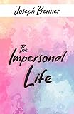THE IMPERSONAL LIFE (English Edition)