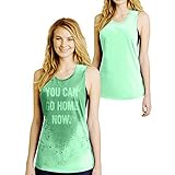 Tanktop mit versteckter Botschaft 'You Can Go Home Now', lustiges Workout-Shirt, erhältlich in Übergrößen - Grün - M