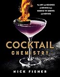 Cocktail Chemistry: The Art and Science of Drinks from Iconic TV Shows and Movies (English Edition)