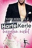 Harte Kerle heiraten nicht (Liebe im Café Woll-Lust 6)