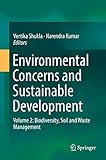 Environmental Concerns and Sustainable Development: Volume 2: Biodiversity, Soil and Waste Manag
