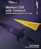 Modern CSS with Tailwind: Flexible Styling without the F